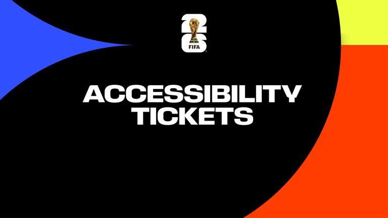 ACCESSIBILITY TICKETS FIFA